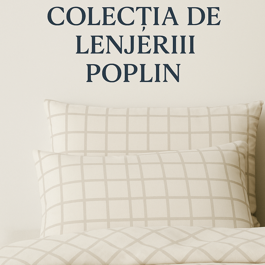 Lenjerii de Pat Poplin
